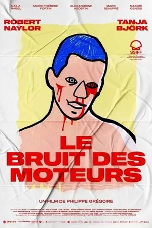 Affiche du film Le bruit des moteurs