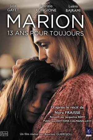Affiche du film Marion, 13 ans pour toujours