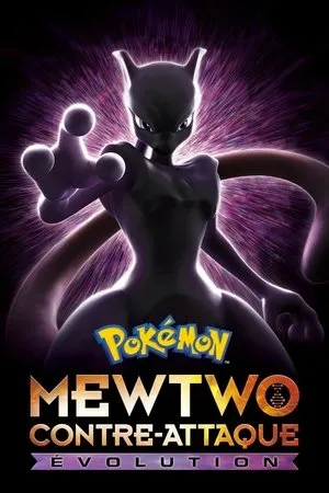 Affiche du film Pokémon : Mewtwo contre-attaque - Évolution