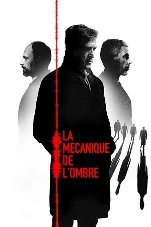 Affiche du film La Mécanique de l'ombre