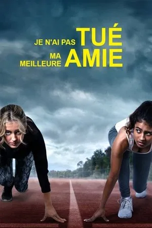 Affiche du film Je n'ai pas tué ma meilleure amie
