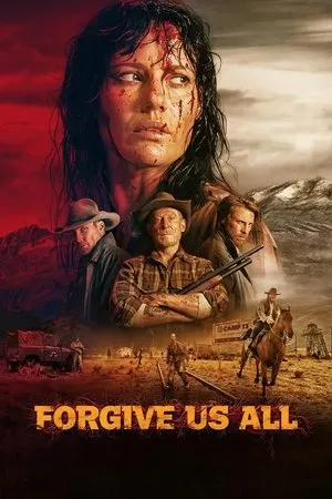 Affiche du film Forgive Us All