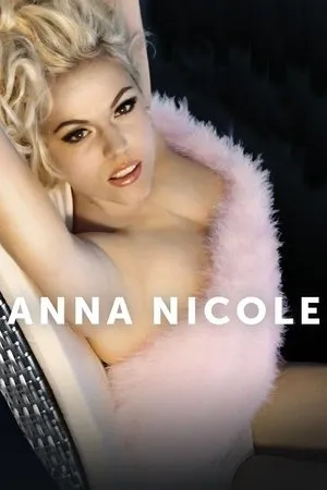 Affiche du film Anna Nicole : Star déchue
