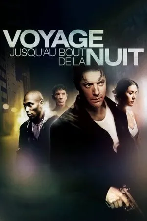 Affiche du film Voyage jusqu'au bout de la nuit