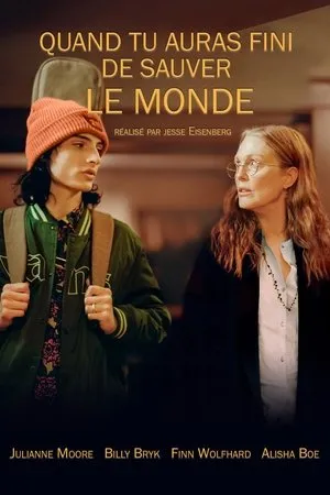 Affiche du film Quand tu auras fini de sauver le monde