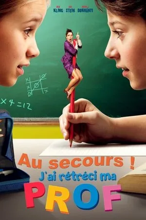 Affiche du film Au secours ! J'ai rétréci ma prof