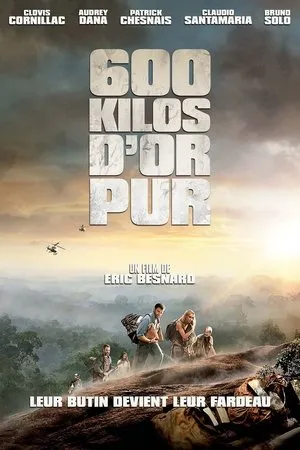 Affiche du film 600 kilos d'or pur