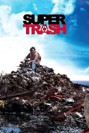 Affiche du film Super Trash
