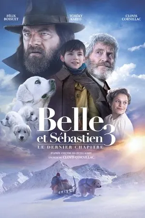 Affiche du film Belle et Sébastien 3 : Le Dernier Chapitre