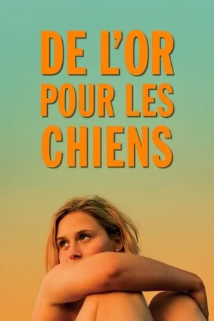 Affiche du film De l'or pour les chiens