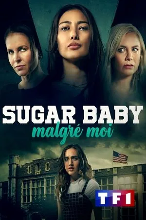 Affiche du film Sugar baby malgré moi