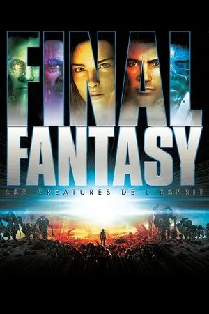 Affiche du film Final Fantasy : Les créatures de l'esprit