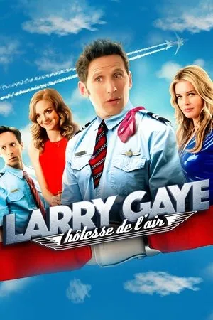 Affiche du film Larry Gaye: hôtesse de l'air