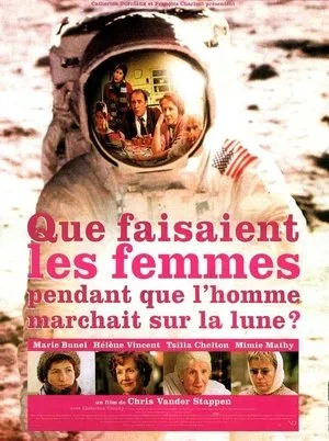 Affiche du film Que faisaient les femmes pendant que l'homme marchait sur la lune?