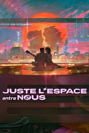 Affiche du film Juste l'espace entre nous