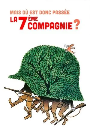 Affiche du film Mais où est donc passée la 7ème compagnie ?