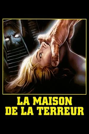 Affiche du film La maison de la terreur