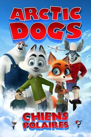 Affiche du film Arctic Dogs : Mission polaire