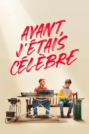 Affiche du film Avant, j'étais célèbre
