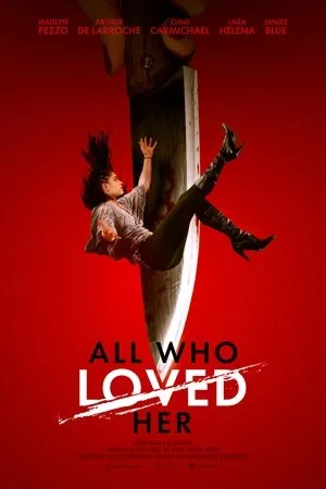 Affiche du film All Who Loved Her