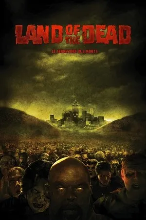 Affiche du film Land of the Dead : Le Territoire des morts