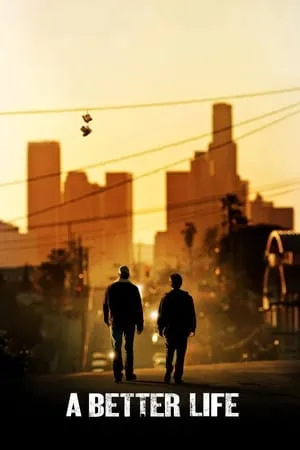 Affiche du film A Better Life