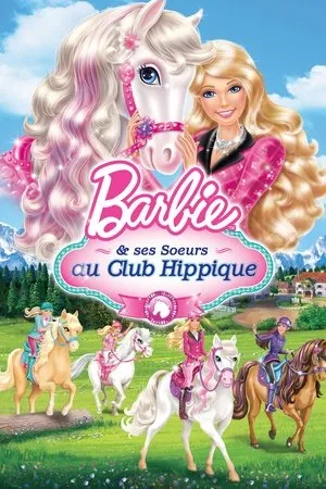Affiche du film Barbie et ses sœurs au Club Hippique