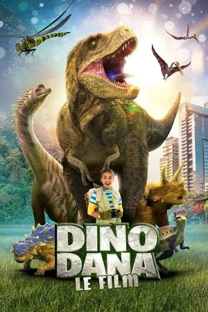 Affiche du film Dino Dana: Le Film
