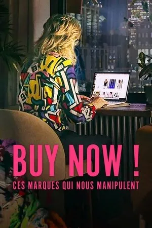Affiche du film Buy Now : Ces marques qui nous manipulent