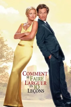 Affiche du film Comment se faire larguer en 10 leçons