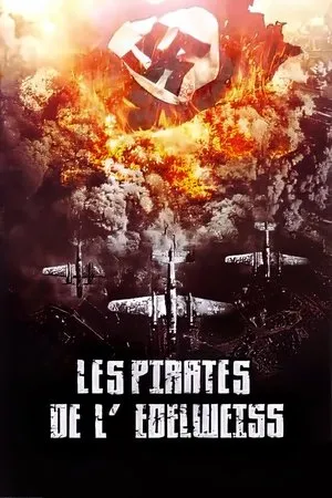 Affiche du film Les Pirates de l'Edelweiss
