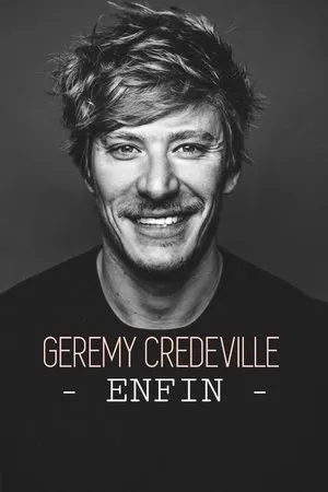 Affiche du film Gérémy Crédeville : Enfin