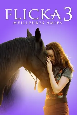 Affiche du film Flicka 3  Meilleures amies