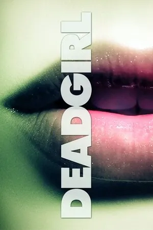 Affiche du film Deadgirl