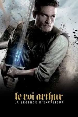 Affiche du film Le Roi Arthur : La Légende d'Excalibur
