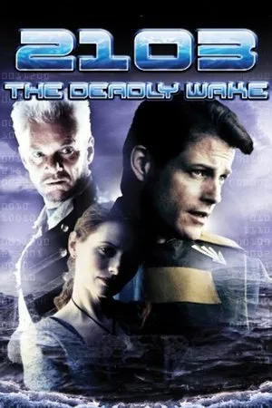 Affiche du film 2103: The Deadly Wake