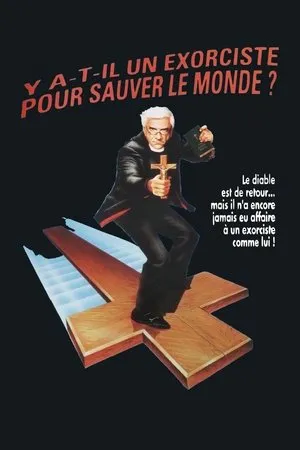 Affiche du film Y a-t-il un exorciste pour sauver le monde ?