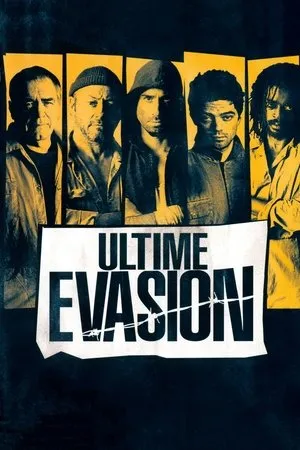 Affiche du film Ultime Évasion