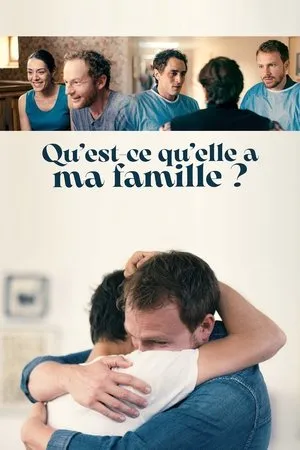 Affiche du film Qu'est-ce qu'elle a ma famille ?