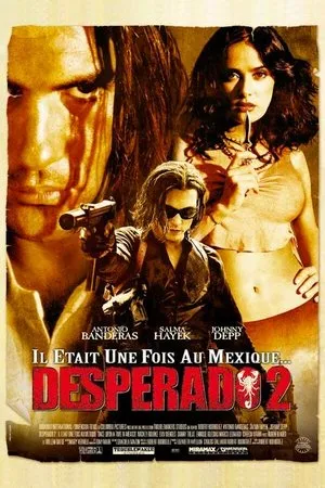 Affiche du film Desperado 2 : Il était une fois au Mexique