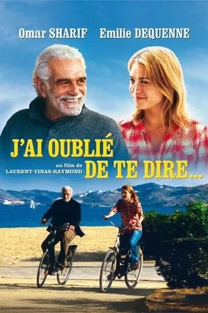 Affiche du film J'ai oublié de te dire
