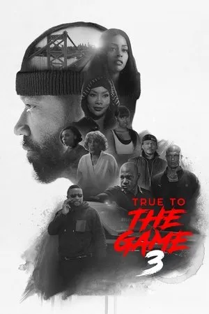 Affiche du film True to the Game 3