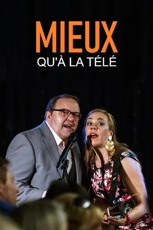 Affiche du film Mieux qu'à la télé