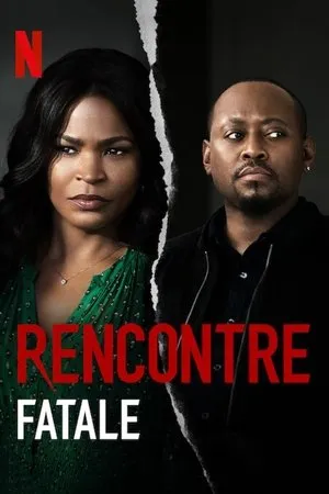 Affiche du film Rencontre fatale
