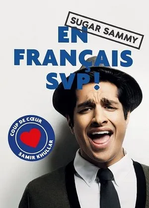 Affiche du film Sugar Sammy - En Français SVP