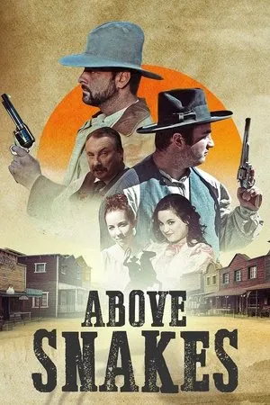 Affiche du film Above Snakes