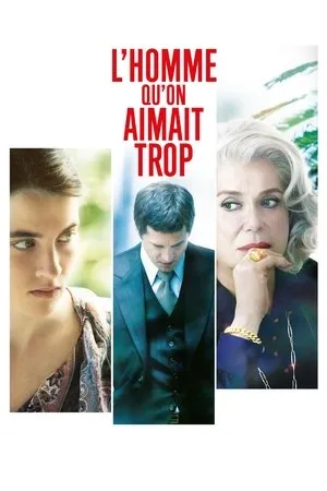 Affiche du film L'Homme qu'on aimait trop