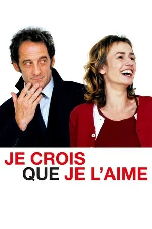 Affiche du film Je crois que je l'aime