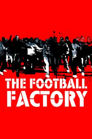 Affiche du film The Football Factory