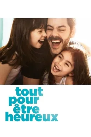 Affiche du film Tout pour être heureux